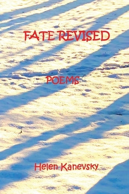 Fate Revised: Poems by Kanevsky, Helen