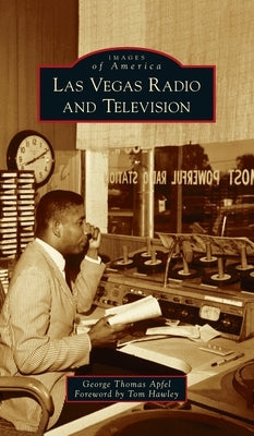 Las Vegas Radio and Television by Apfel, George Thomas