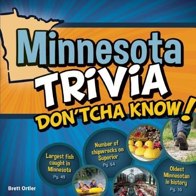 Minnesota Trivia Don'tcha Know! by Ortler, Brett
