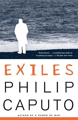 Exiles by Caputo, Philip