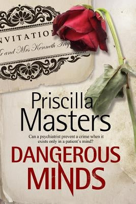 Dangerous Minds: A New Forensic Psychiatry Mystery Series by Masters, Priscilla