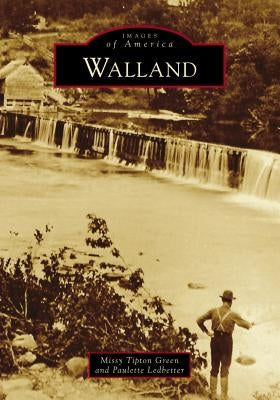 Walland by Green, Missy Tipton