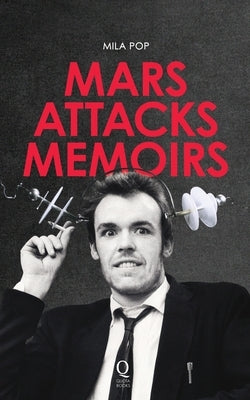Mars Attacks Memoirs by Gems, Jonathan
