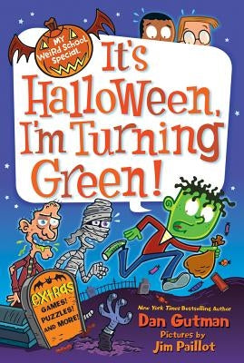 It's Halloween, I'm Turning Green! by Gutman, Dan