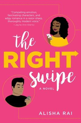 The Right Swipe by Rai, Alisha