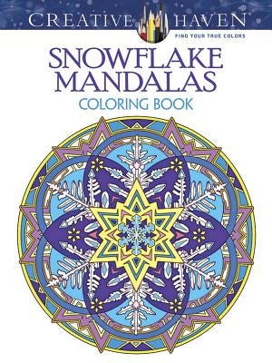 Creative Haven Snowflake Mandalas Coloring Book by Noble, Marty