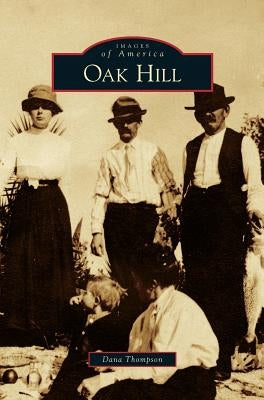 Oak Hill by Thompson, Dana