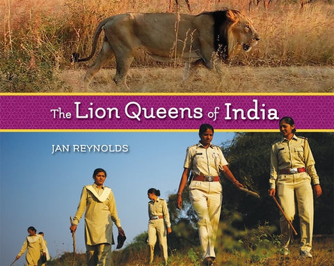 The Lion Queens of India by Reynolds, Jan