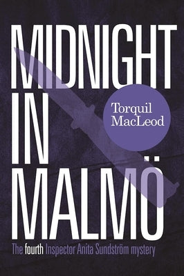 Midnight in Malmö by MacLeod, Torquil