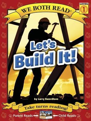 Let's Build It! by Swerdlove, Larry