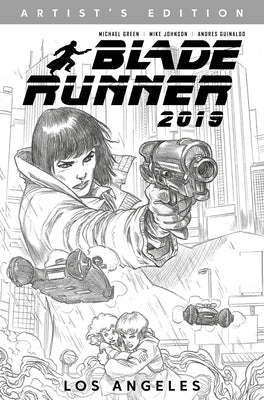 Blade Runner 2019: Vol. 1: Los Angeles Artist's Edition by Green, Michael