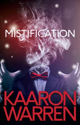 Mistification by Warren, Kaaron