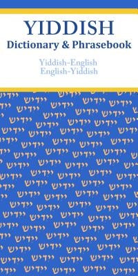 Yiddish-English/English-Yiddish Dictionary & Phrasebook by Szabo, Vera