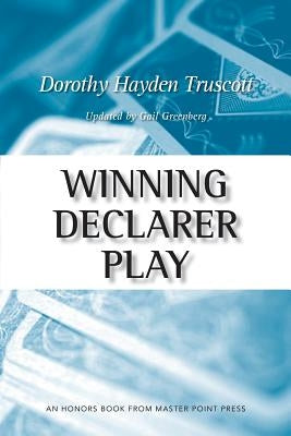 Winning Declarer Play by Hayden Truscott, Dorothy