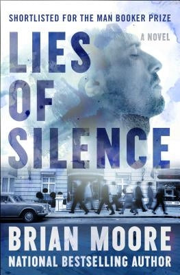 Lies of Silence by Moore, Brian