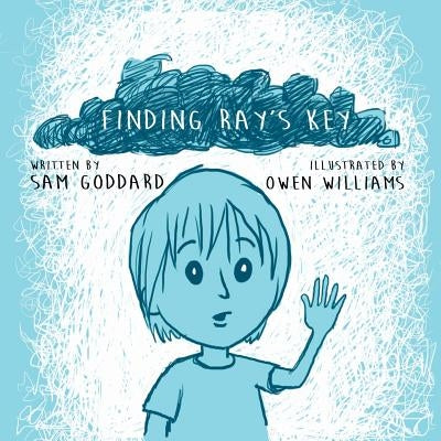 Finding Ray's Key by Goddard, Sam