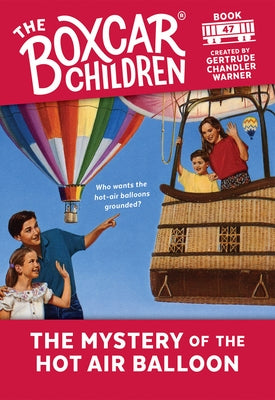The Mystery of the Hot Air Balloon by Warner, Gertrude Chandler