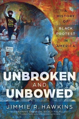 Unbroken and Unbowed by Hawkins, Jimmie R.