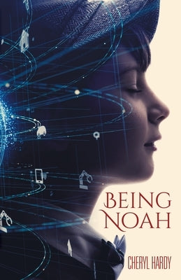 Being Noah by Hardy, Cheryl