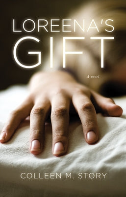 Loreena's Gift by Story, Colleen M.