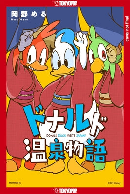 Disney Manga: Donald Duck Visits Japan! by Okano, Meru