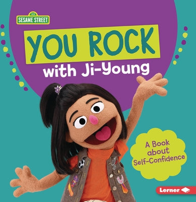 You Rock with Ji-Young: A Book about Self-Confidence by Lewis, Katherine