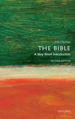 The Bible 2nd Edition: A Very Short Introduction by Riches, John