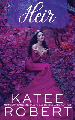 Heir by Robert, Katee