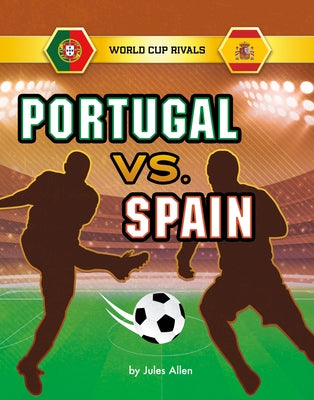 Portugal vs. Spain by Allen, Jules