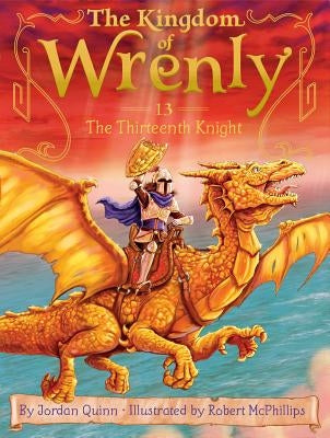 The Thirteenth Knight, Volume 13 by Quinn, Jordan