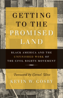 Getting to the Promised Land by Cosby, Kevin