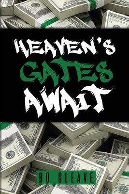Heaven's Gates Await by Gleave, Bo