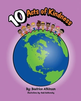 10 Acts of Kindness by Atkinson, Beatrice