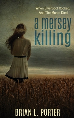 A Mersey Killing: Large Print Hardcover Edition by Porter, Brian L.