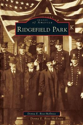 Ridgefield Park by Rose-McEntee, Donna E.