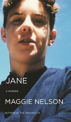 Jane: A Murder by Nelson, Maggie