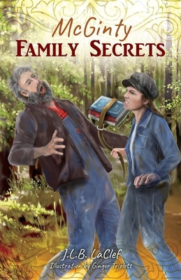 McGinty Family Secrets by Laclef, J. L. B.