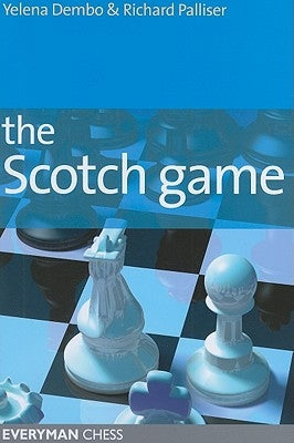 The Scotch Game by Dembo, Yelena