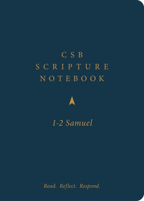 CSB Scripture Notebook, 1-2 Samuel: Read. Reflect. Respond. by Csb Bibles by Holman
