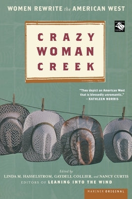 Crazy Woman Creek: Women Rewrite the American West by Collier, Gaydell