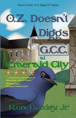 O.Z. Doesn't Diggs G.C.C. At Emerald City by Baxley, Ron