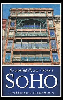 Exploring New York's Soho by Pommer, Alfred
