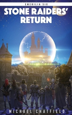 Stone Raiders Return by Chatfield, Michael