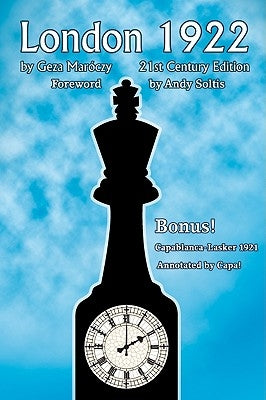 London 1922/The 1921 World Chess Championship Match by Maroczy, Geza