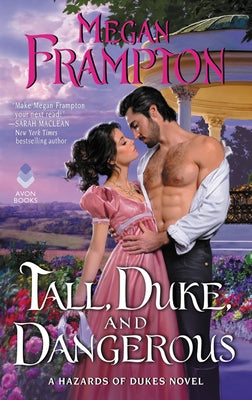 Tall, Duke, and Dangerous: A Hazards of Dukes Novel by Frampton, Megan