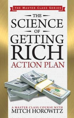 The Science of Getting Rich Action Plan (Master Class Series) by Horowitz, Mitch