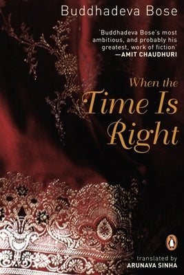 When the Time Is Right by Bose, Buddhadeva