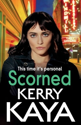 Scorned by Kaya, Kerry