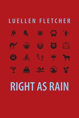 Right as Rain by Fletcher, Luellen