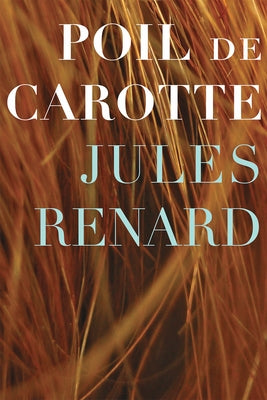 Poil de Carotte by Renard, Jules
